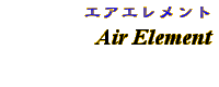 Information - Air Element