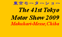 Information - The 41st Tokyo Motor Show 2009