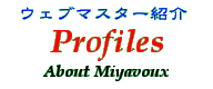 Contents - Miyavoux's Profile